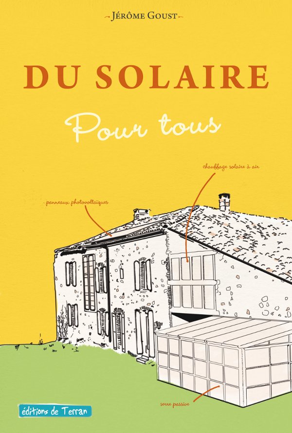 Couverture du livre : du solaire pour tous de Jrome Goust